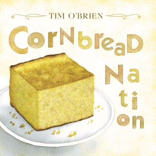 O'BRIEN, TIM - CORNBREAD NATIONTIM OBRIEN CORNBREAD NATION.jpg